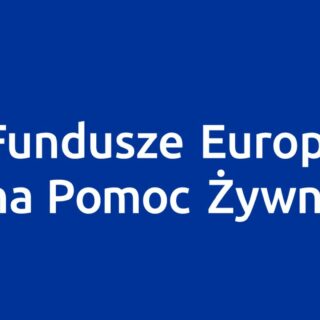 Fundusze Europejskie na Pomoc Żywnościową