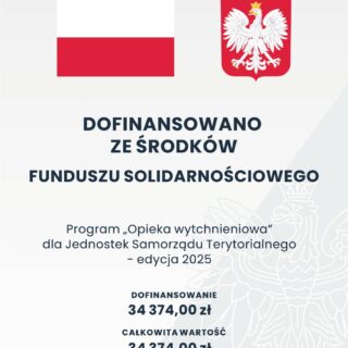 Grafika informacyjna z flagą Polski i godłem Rzeczypospolitej Polskiej. Tekst: „Dofinansowano ze środków Funduszu Solidarnościowego. Program ‘Opieka wytchnieniowa’ dla Jednostek Samorządu Terytorialnego – edycja 2025”. Informacje finansowe: „Dofinansowanie: 34 374,00 zł. Całkowita wartość: 34 374,00 zł. Data podpisania umowy: Marzec 2025 r.”.